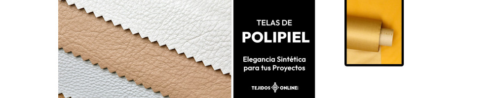 Telas de Polipiel por Metros - Comprar Polipiel - Mejor Precio